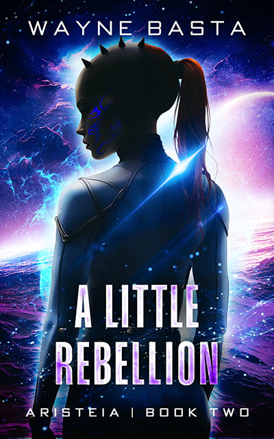 Cover of the book "A Little Rebellion" (Aristeia #2).